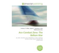 Ace Combat Zero: The Belkan War: Jeu vidéo, Simulateur de vol, PlayStation 2, Japon, Amérique du Nord, Europe, Namco, Australie, Ace Combat (série)