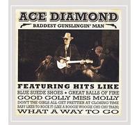 Ace Diamond - Baddest Gunslingin Man