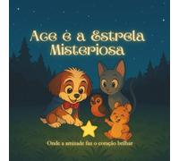 Ace e a Estrela Misteriosa: Onde a amizade faz o coração brilhar