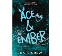 Ace & Ember: A Novel: 2