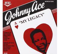 Ace, Johnny - My Legacy - 21 Cuts (15 In Stereo)