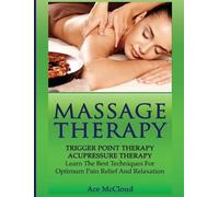Ace McCloud Ace McCloud Massage Therapy (Copertina rigida)