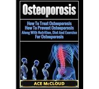 Ace McCloud Ace McCloud Osteoporosis (Copertina rigida)