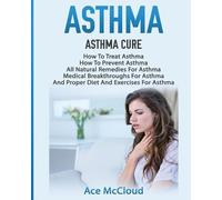 Ace McCloud Asthma (Tascabile) Best Breathing Techniques & Medical Solutions
