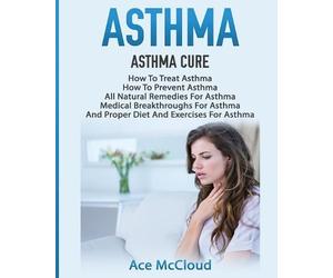 Ace McCloud Asthma (Tascabile) Best Breathing Techniques & Medical Solutions