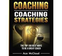 Ace McCloud Coaching (Tascabile) Sports Coaching Strategies for Conditioning