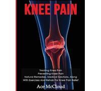 Ace McCloud Knee Pain (Copertina rigida)