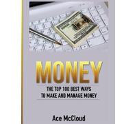 Ace McCloud Money (Copertina rigida) Money Making Ideas Secrets & Strategies for