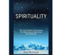 Ace McCloud Spirituality (Tascabile) Best Spiritual Techniques & Training from