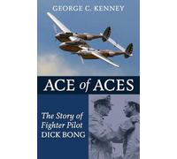 George C Kenney George C. Kenney Ace of Aces (Tascabile)