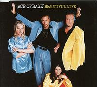 Ace of Base - Beautiful Life [Import]