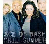 Ace of Base - Cruel Summer