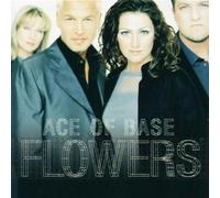 ACE OF BASE - FLOWERS