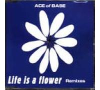 Ace of Base - Life Is a Flower