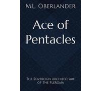 Ace of Pentacles: The Sovereign Architecture of the Pleroma