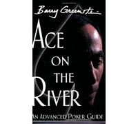Ace on the River: an Advanced Poker Guide