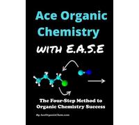 Ace Organic Chem Ace Organic Chemistry with EASE (Tascabile)