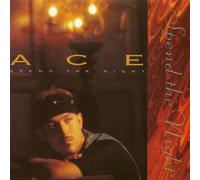 Ace - Spend The Night