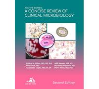 Ace The Boards: A Concise Review Of Clinical Microbiology: Second Edition