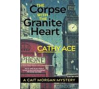 Ace The Corpse with the Granite Heart (Tascabile) Cait Morgan Mysteries