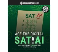 Ace the Digital SAT with AI: Boost Your Score with ChatGPT & Smart Tools Without Cheating