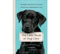 Ace Tilton Ratcliff The Little Book of Dog Care (Copertina rigida)