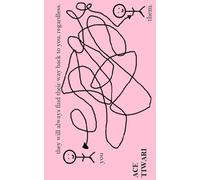 Ace Tiwari They Will Always Find Their Way Back to You, Regardless. (Tascabile)