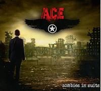 ACE - ZOMBIES IN SUITS - A..
