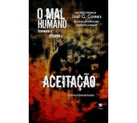 ACEITAÇÃO: Um conto de mistério fantástico sobre aceitar o que não se pode mudar e responsabilidades às quais não se pode fugir