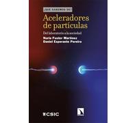 Aceleradores de partículas : del laboratorio a la sociedad: 169