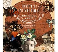 Acepta lo inevitable. Citas estoicas para el autoconocimiento