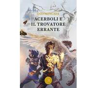 Acerboli e il trovatore errante