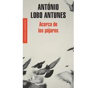 Acerca de los pajaros/ An Explanation of the Birds