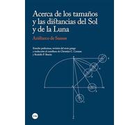 Acerca de los tamaños y las distancias del Sol y de la Luna