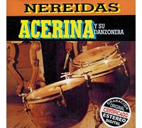 Acerina Y Su Danzonera - Nereidas