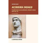 Libri Antonio Banfi - Acerrima Indago. Considerazioni Sul Procedimento Criminale