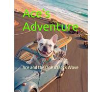 Ace's Adventure: Ace and the One o'Clock Wave