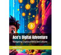 Ace's Digital Adventure: Navigating Cryptocurrency and Cultures