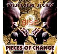 Acey,Taalam - Pieces of Change (disc two) (US Import)