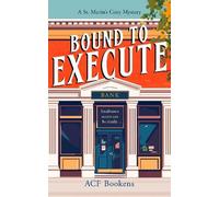 ACF Bookens Bound To Execute (Tascabile) St. Marin's Cozy Mystery Series