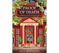 ACF Bookens Proof Of Death (Tascabile) St. Marin's Cozy Myrstery