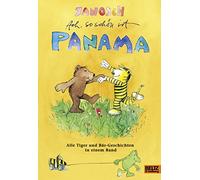 Ach, so schön ist Panama: Alle Tiger und Bär-Geschichten in einem Band