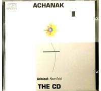 Achanak Group - Have Fath - Nachural Records CD - Made In UK