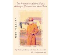 Acharya Satyana The Wandering Ascetic Life of Acharya Satyananda Ava (Tascabile)