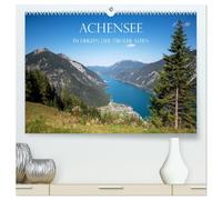 Achensee - im Herzen der Tiroler Alpen (hochwertiger Premium Wandkalender 2026 DIN A2 quer), Kunstdruck in Hochglanz: Herrliche Landschaften rund um den klaren türkisblauen Bergsee