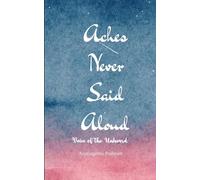 Aches Never Said Aloud Voice of the Unheard