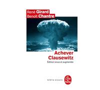 Achever Clausewitz: Entretiens avec Benoît Chantre