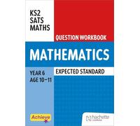 Achieve SATs: KS2 Maths Question Workbook (Expected) for the 2027 SATs tests