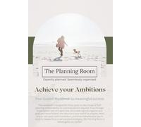 Achieve your Ambitions: Your Guided Workbook to Meaningful Success