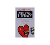 Achieving Emotional Literacy: A Personal Program to Increase Your Emotional Intelligence
